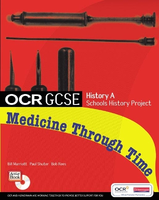 GCSE OCR A SHP: MEDICINE THROUGH TIME STUDENT BOOK