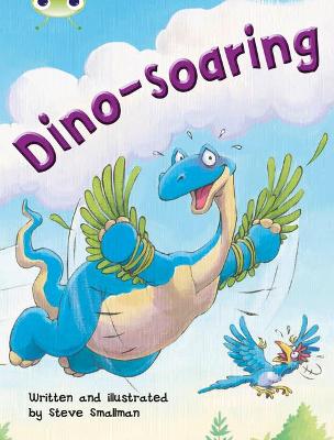 Bug Club Independent Fiction Year Two Orange A Dino-soaring