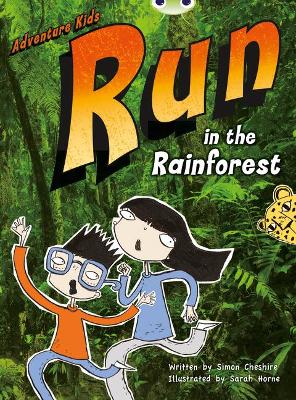 Bug Club Independent Fiction Year Two Turquoise A Adventure Kids: Run in the Rainforest