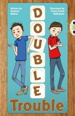 Bug Club Independent Fiction Year 3 Brown A Double Trouble