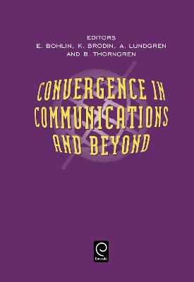 Convergence in Communications and Beyond