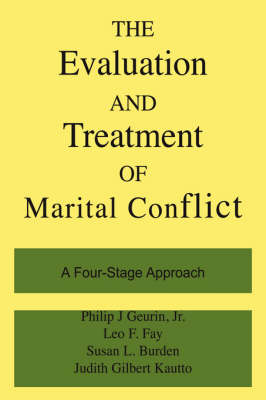 The Evaluation And Treatment Of Marital Conflict