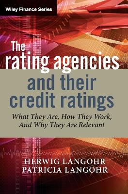 The Rating Agencies and Their Credit Ratings