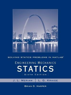 Solving Statics Problems in MATLAB to accompany Engineering Mechanics Statics 6e