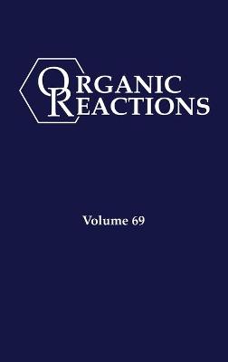 Organic Reactions, Volume 69