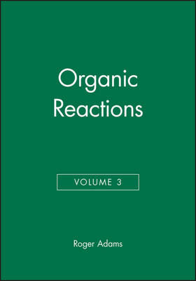 Organic Reactions, Volume 3