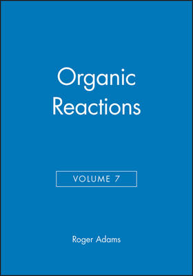 Organic Reactions, Volume 7