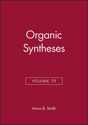 Organic Syntheses, Volume 75