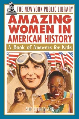 The New York Public Library Amazing Women in American History