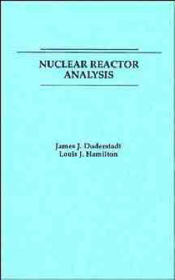 Nuclear Reactor Analysis