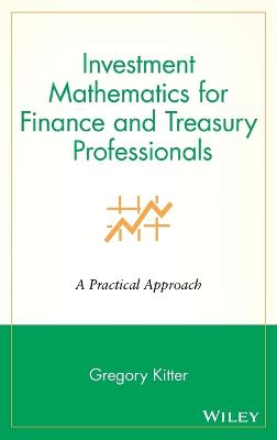 Investment Mathematics for Finance and Treasury Professionals