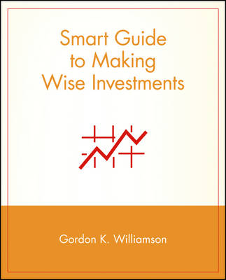 Smart Guide to Making Wise Investments