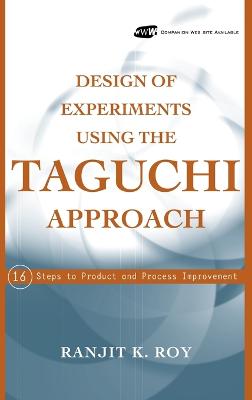 Design of Experiments Using The Taguchi Approach