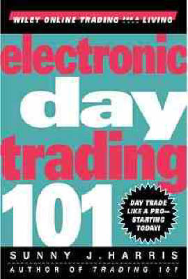 Electronic Day Trading 101