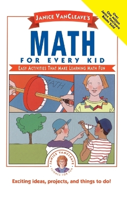 Janice VanCleave's Math for Every Kid
