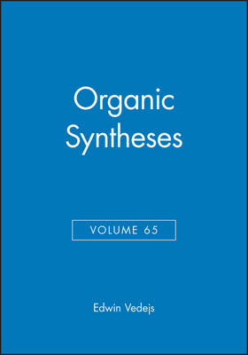 Organic Syntheses, Volume 65