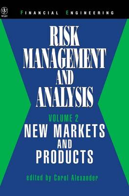 Risk Management and Analysis, New Markets and Products