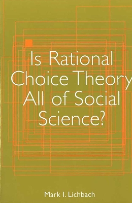 Is Rational Choice Theory All of Social Science?