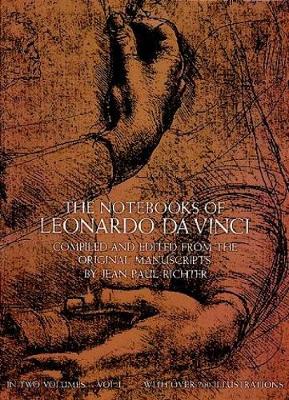 The Notebooks of Leonardo Da Vinci, Vol. 1