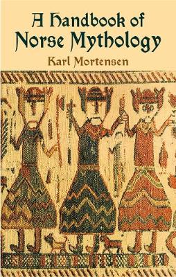 A Handbook of Norse Mythology