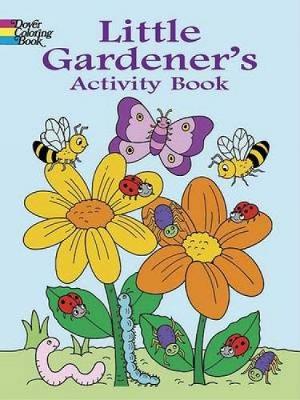 Little Gardener's Activity Book