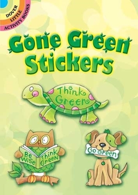 Gone Green Stickers