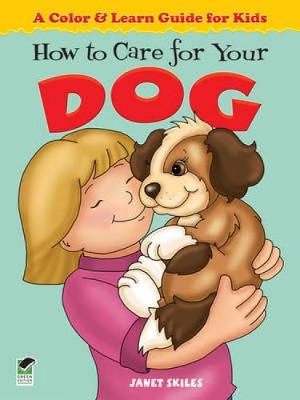 How to Care for Your Dog