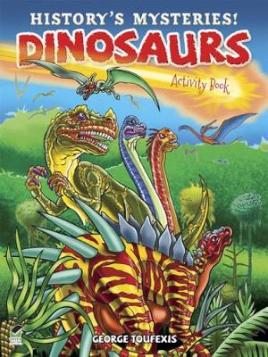 History'S Mysteries! Dinosaurs: Activity Book