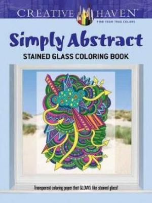 Creative Haven Simply Abstract Stained Glass Coloring Book