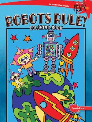 Spark Robots Rule! Coloring Book