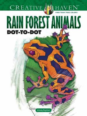 Creative Haven Rain Forest Animals Dot-to-Dot