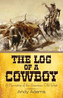 The Log of a Cowboy