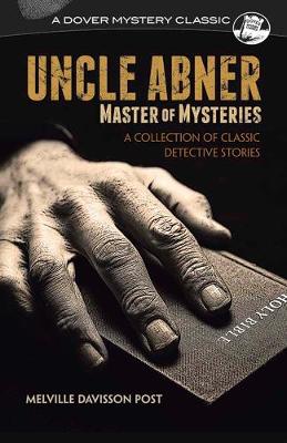 Uncle Abner, Master of Mysteries