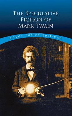 The Speculative Fiction of Mark Twain