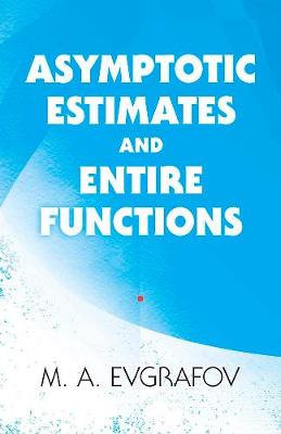 Asymptotic Estimates and Entire Functions