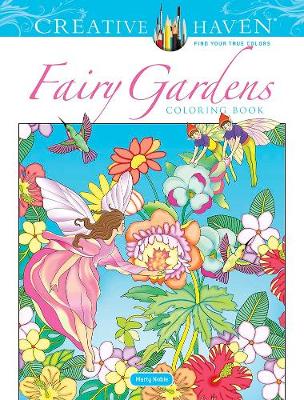 Creative Haven Fairy Gardens Coloring Book