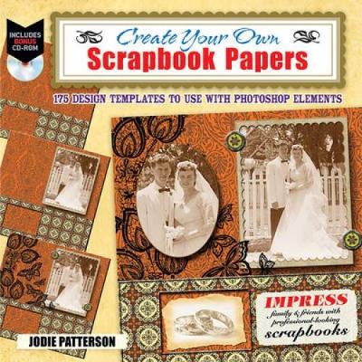 Create Your Own Scrapbook Papers