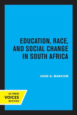 Education, Race, and Social Change in South Africa