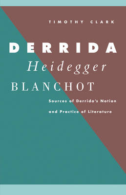 Derrida, Heidegger, Blanchot