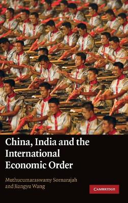 China, India and the International Economic Order