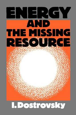 Energy and the Missing Resource