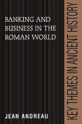 Banking and Business in the Roman World