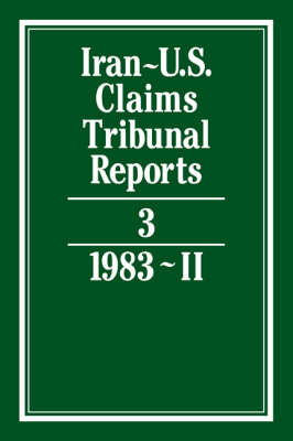 Iran-U.S. Claims Tribunal Reports: Volume 3