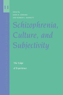 Schizophrenia, Culture, and Subjectivity