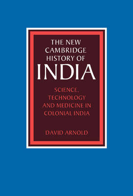 Science, Technology and Medicine in Colonial India