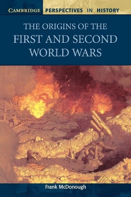 The Origins of the First and Second World Wars