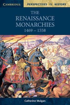 Renaissance Monarchies, 1469-1558