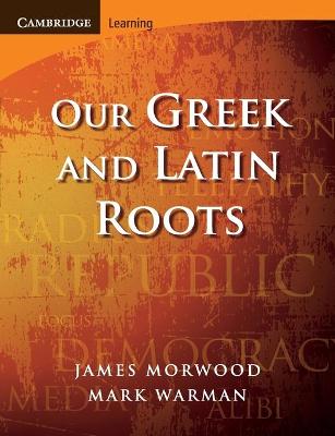 Our Greek and Latin Roots