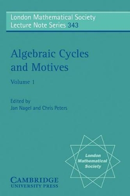 Algebraic Cycles and Motives: Volume 1