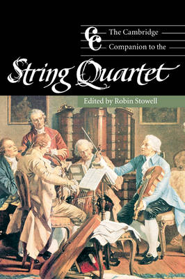 The Cambridge Companion to the String Quartet